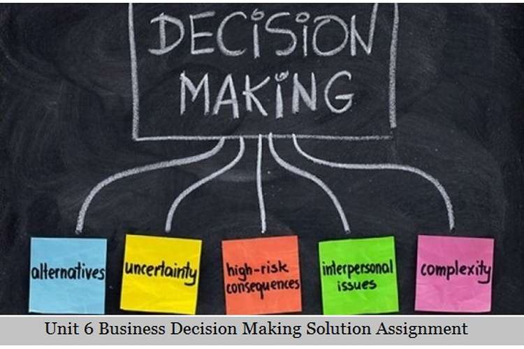 Business Decision Making Solution Assignment