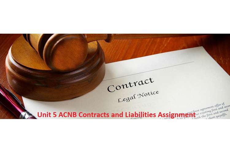 Unit 5 ACNB Contracts and Liabilities Assignment 