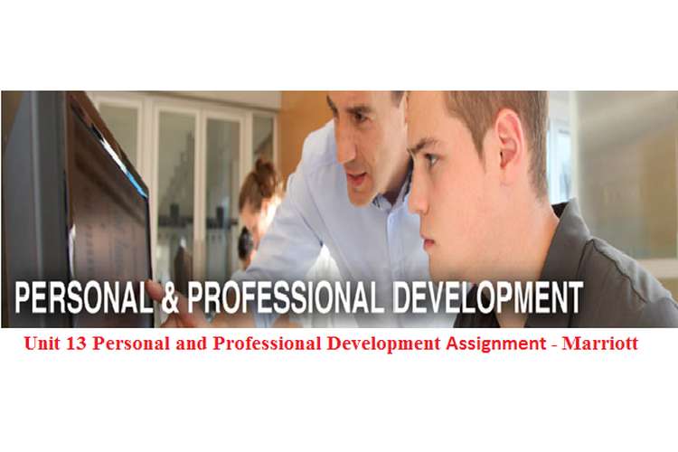 Unit 13 Personal and Professional Development Assignment - Marriott 