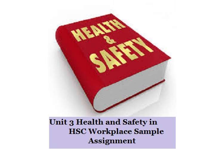 Unit 3 Health and Safety in HSC Workplace Sample 