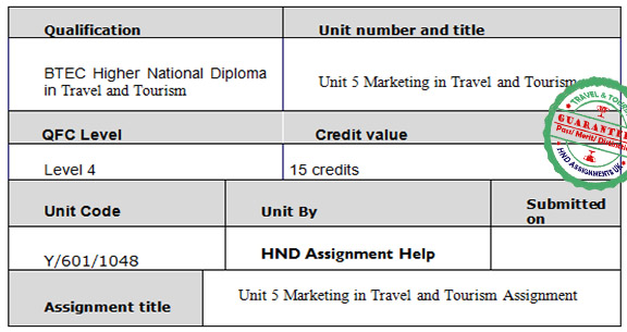 Unit 5 Marketing in Travel and Tourism Assignment
