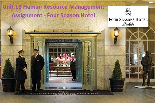 Unit 18 Human Resource Management Assignment - Four Season Hotel