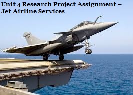Unit 4 Research Report Assignment Jet Airline Service