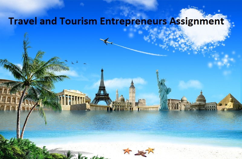 Travel and Tourism Entrepreneurs Assignment