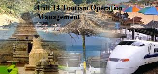 Unit 14 Assignment On Tourism Operation Management 