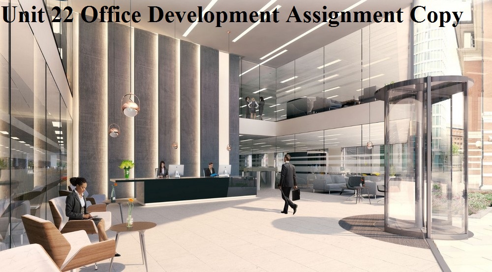 Unit 22 Office Development Assignment Copy