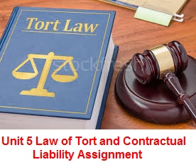 Unit 5 Law of Tort and Contractual Liability Assignment