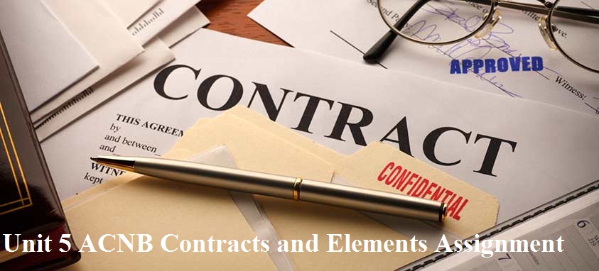 Unit 5 ACNB Contracts and Elements Assignment