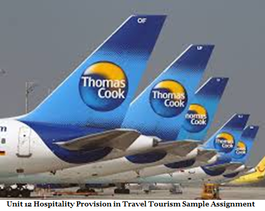 Unit 12 Hospitality Provision in Travel Tourism Sample Assignment