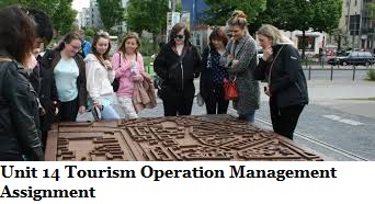 Unit 14 Tourism Operation Management Assignment