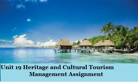 Heritage and Cultural Tourism Management Assignment