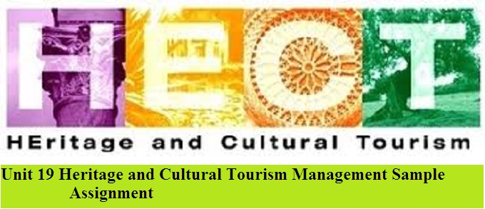 Heritage and Cultural Tourism Management Sample Assignment