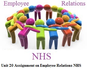 Unit 20 Assignment on Employee Relations copy NHS