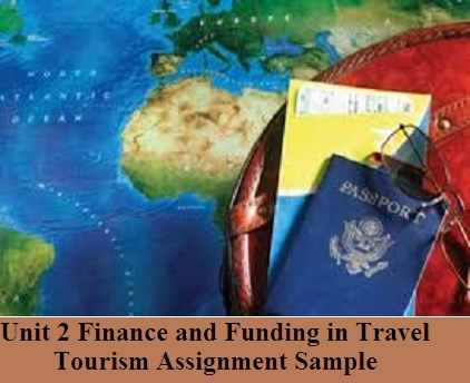 Finance and Funding in Travel Tourism and Assignment Sample