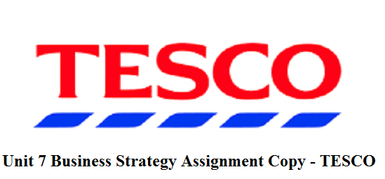 Business Strategy Assignment Copy - TESCO