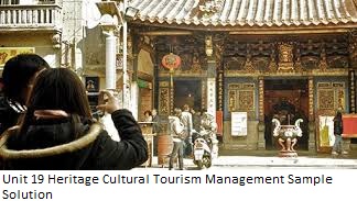 Unit 19 Heritage Cultural Tourism Management Sample Solution