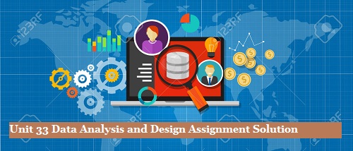 Data Analysis and Design Assignment Solution