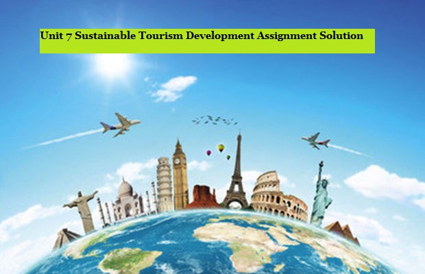 Sustainable Tourism Development Assignment Solution