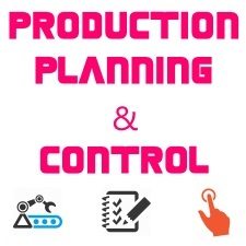 Steps or Elements of Production Planning and Control