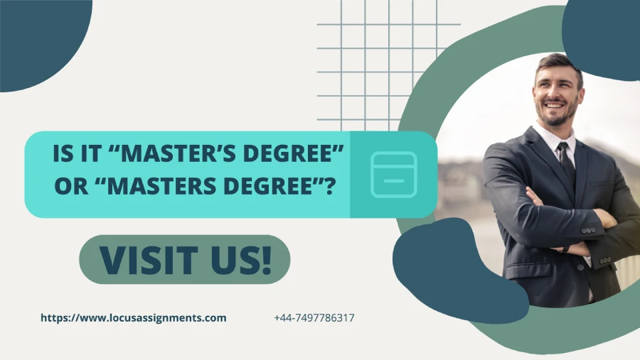 Is It “Master’s Degree” or “Masters Degree”?