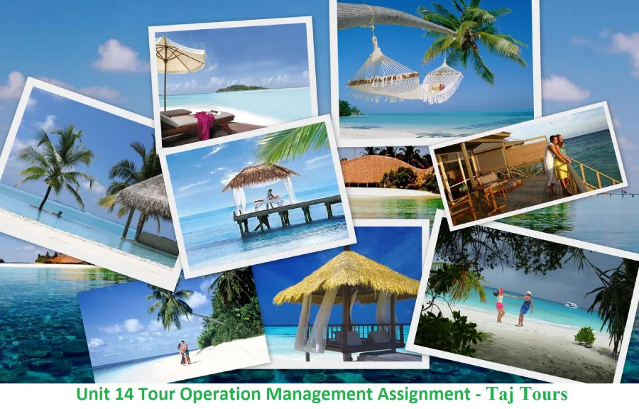 Unit 14 Tour Operation Management Assignment - Taj Tours