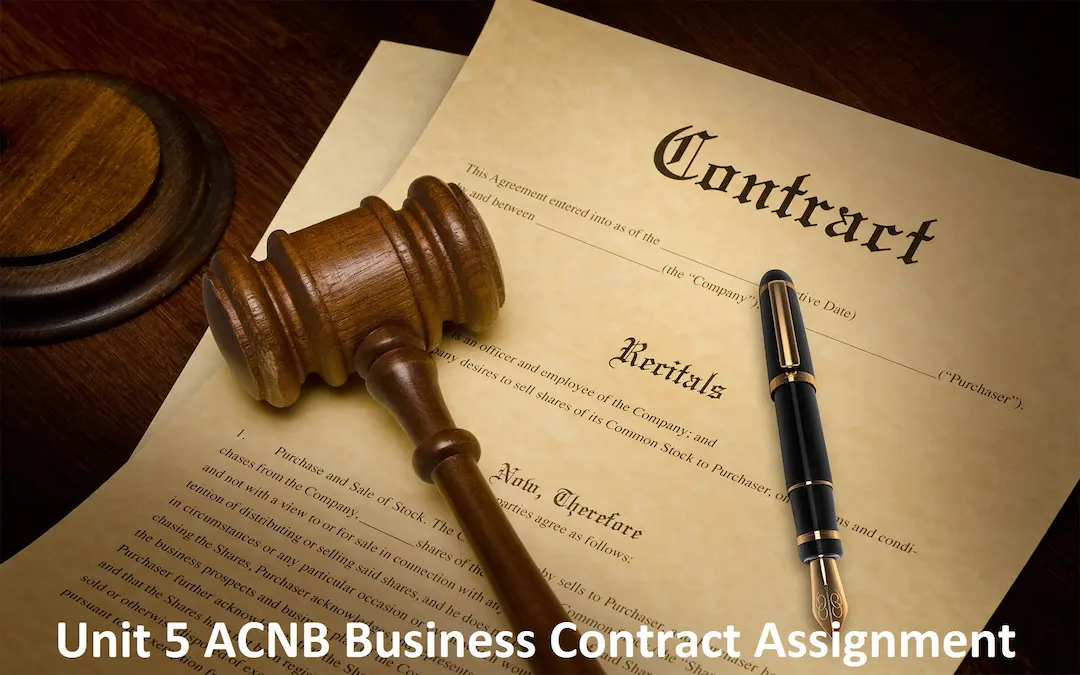 Unit 5 ACNB Business Contract Assignment